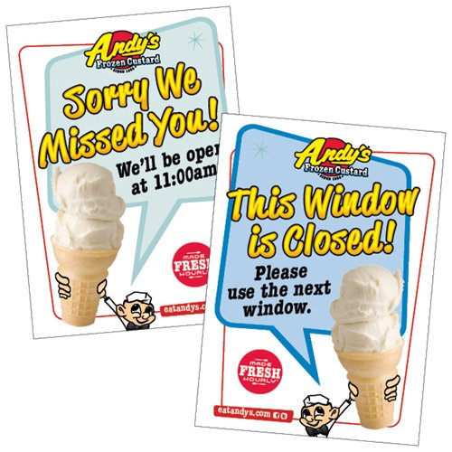 Window closed signs – Andy's Frozen Custard Shop